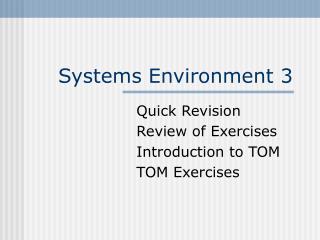 Systems Environment 3