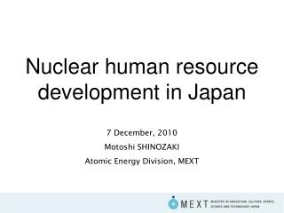 Nuclear human resource development in Japan