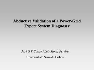 Abductive Validation of a Power-Grid Expert System Diagnoser