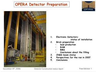 OPERA Detector Preparation