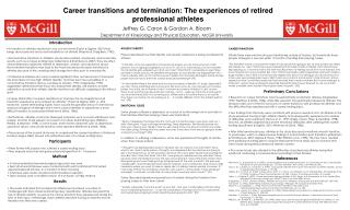 Career transitions and termination: The experiences of retired professional athletes
