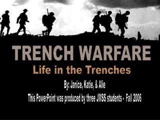 TRENCH WARFARE