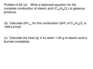 Answers – Problem 82 Combustion of Stearic Acid