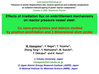 M. Hasegawa 1 ） , Y. Nagai 1) , T. Toyama 1) , Zheng Tang 1) , Y. Nishiyama 2) , M. Suzuki 2) ,