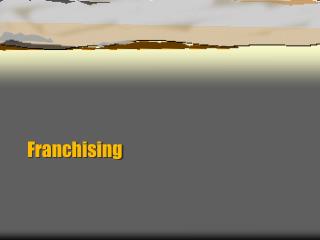 Franchising