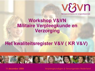 Workshop V&amp;VN Militaire Verpleegkunde en Verzorging