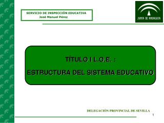 SERVICIO DE INSPECCIÓN EDUCATIVA 	José Manuel Pérez