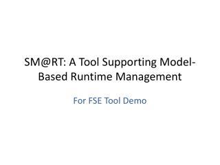 SM@RT: A Tool Supporting Model-Based Runtime Management