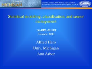 Statistical modeling, classification, and sensor management