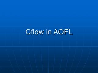 Cflow in AOFL