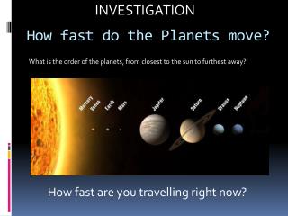How fast do the Planets move?