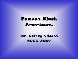 Famous Black Americans