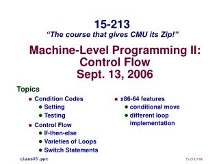 Machine-Level Programming II: Control Flow Sept. 13, 2006