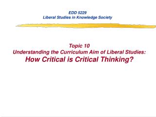 EDD 5229 Liberal Studies in Knowledge Society Topic 10