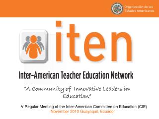 “ A Community of Innovative Leaders in Education ”