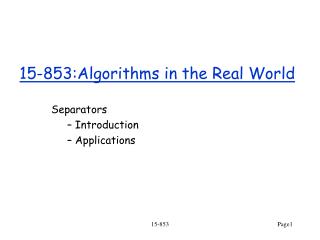 15-853:Algorithms in the Real World