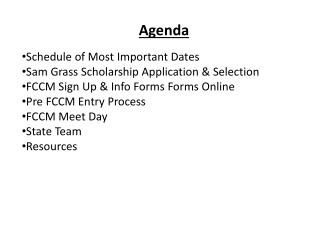 Agenda Schedule of Most Important Dates Sam Grass Scholarship Application &amp; Selection