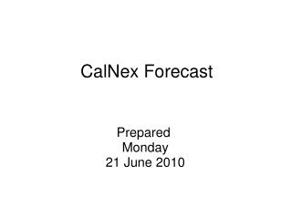 CalNex Forecast