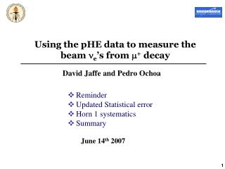 Using the pHE data to measure the beam n e ’s from m + decay