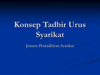 Konsep Tadbir Urus Syarikat