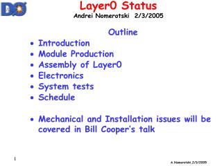 Layer0 Status Andrei Nomerotski 2/3/2005