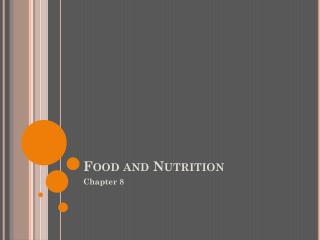 Food and Nutrition