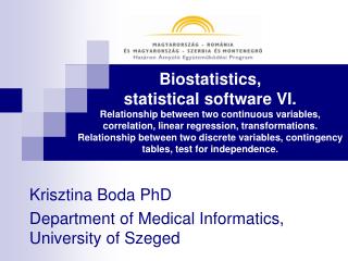Krisztina Boda PhD Department of Medical Informatics, University of Szeged