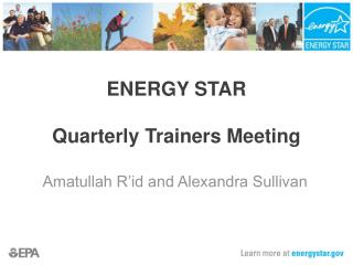 ENERGY STAR Quarterly Trainers Meeting