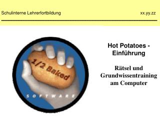 Hot Potatoes - Einführung Rätsel und Grundwissentraining am Computer