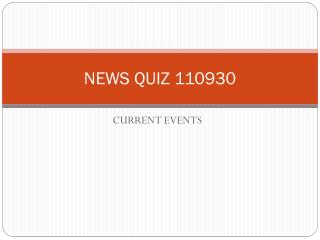 NEWS QUIZ 110930