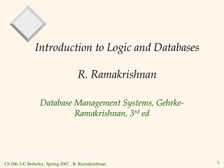 Introduction to Logic and Databases R. Ramakrishnan