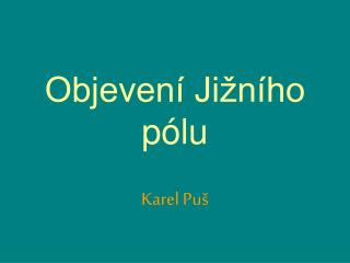 Objevení Jižního pólu