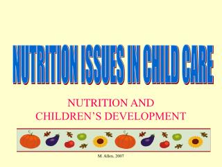 NUTRITION AND CHILDREN’S DEVELOPMENT
