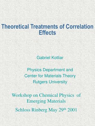 Theoretical Treatments of Correlation Effects