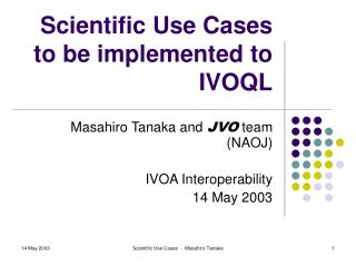Scientific Use Cases to be implemented to IVOQL