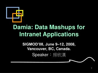Damia: Data Mashups for Intranet Applications