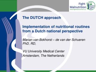 The DUTCH approach Implementation of nutritional routines from a Dutch national perspective