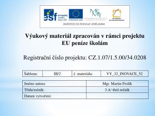 Výukový materiál zpracován v rámci projektu EU peníze školám