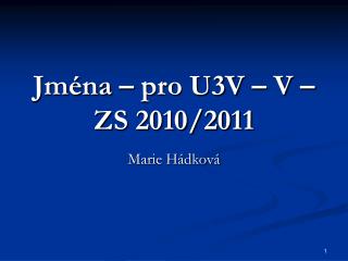 Jména – pro U3V – V – ZS 2010/2011
