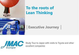 Study Tour to Japan with visits to Toyota and other excellent companies