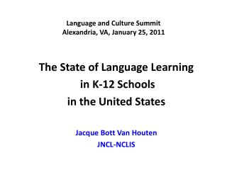 Language and Culture Summit Alexandria, VA, January 25, 2011