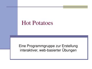 Hot Potatoes