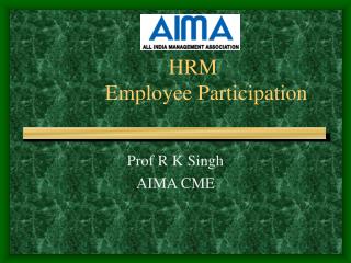 HRM 		Employee Participation
