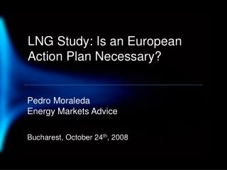 LNG Study: Is an European Action Plan Necessary?