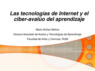 Las tecnologías de Internet y el ciber-avalúo del aprendizaje