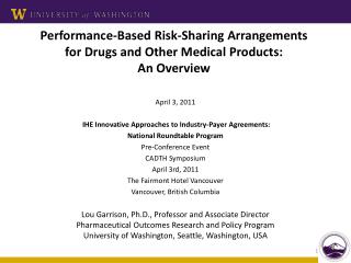 Performance-Based Risk-Sharing Arrangements for Drugs and Other Medical Products: An Overview