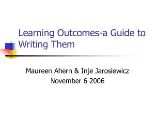 Learning Outcomes-a Guide to Writing Them