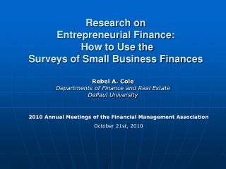 Research on Entrepreneurial Finance: How to Use the Surveys of Small Business Finances