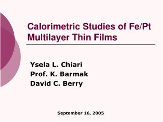 Calorimetric Studies of Fe/Pt Multilayer Thin Films