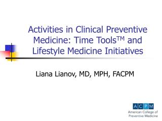 Activities in Clinical Preventive Medicine: Time Tools TM and Lifestyle Medicine Initiatives